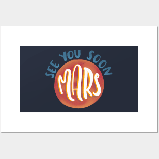 See you soon, Mars Posters and Art